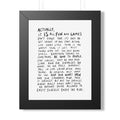 Actually, It Is All Fun and Games - Vertical Framed Poster